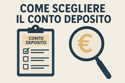 Come scegliere il conto deposito